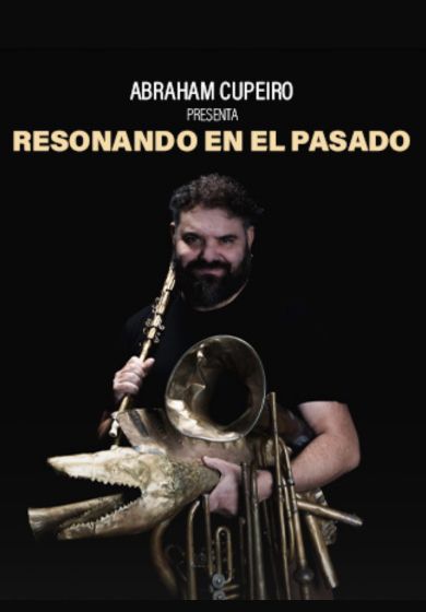 Resonando en el pasado - Abraham Cupeiro