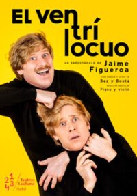 Jaime Figueroa: El ventrílocuo → Teatros Luchana