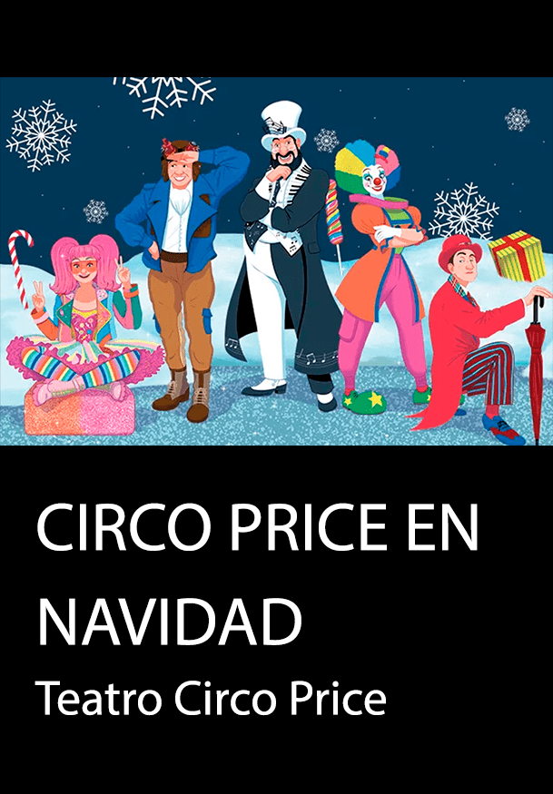 Circo Price en Navidad: El regreso de los cinco amigos → Teatro Circo Price