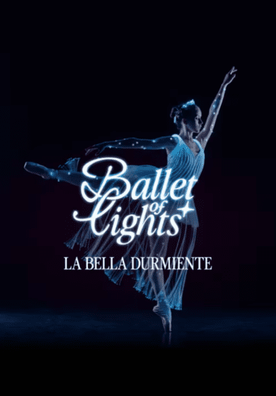 Ballet of Lights: La Bella Durmiente