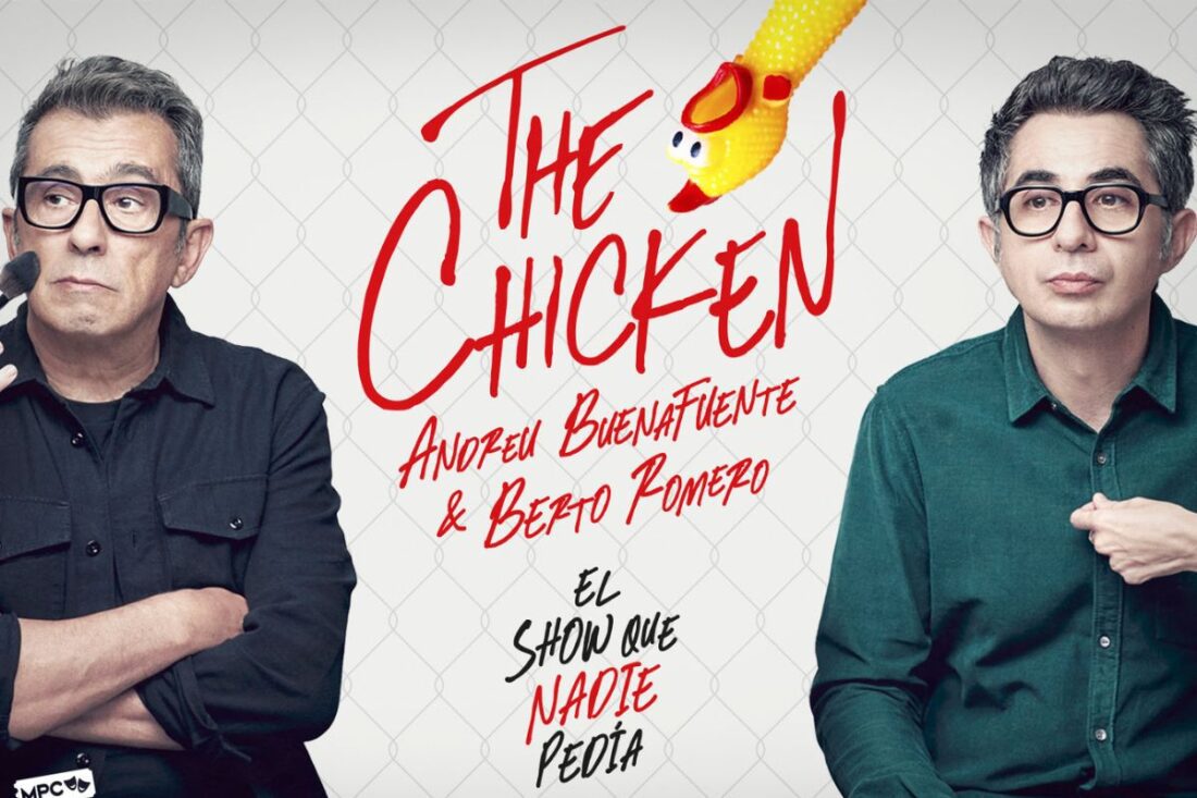 The Chicken - Andreu Buenafuente y Berto Romero