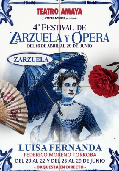 4º Festival de zarzuela y ópera. Luisa Fernanda → Teatro Amaya