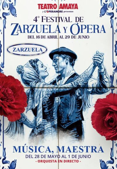 4º Festival de zarzuela y ópera. Música, Maestra → Teatro Amaya