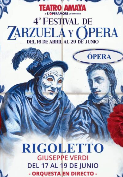 4º Festival de zarzuela y ópera. Rigoletto → Teatro Amaya