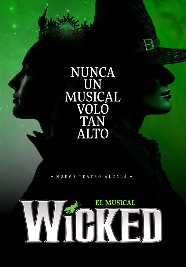Wicked, el musical → Teatro Nuevo Alcalá