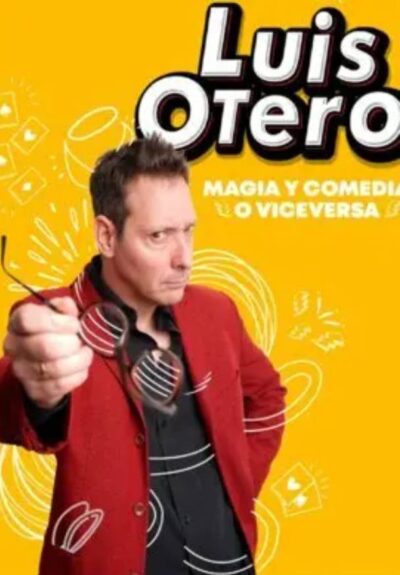 Luis Otero, magia y comedia o viceversa