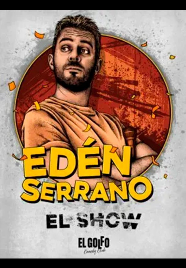Edén Serrano: El Show