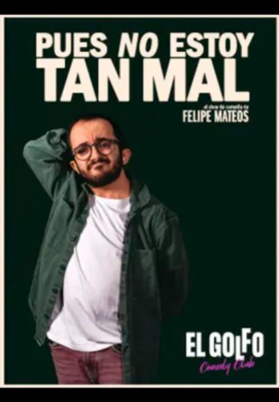 Felipe Mateos: Pues no estoy tan mal