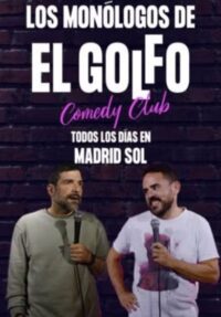Los monólogos de El Golfo Comedy Club → El Golfo Comedy Club Goya 43