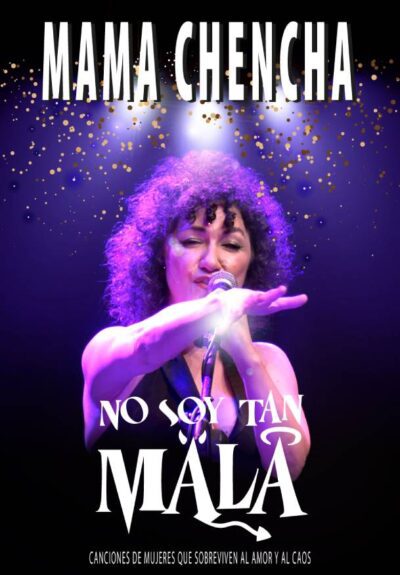 Mama Chencha. No soy tan mala