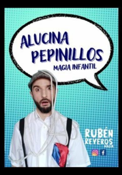 ¡Alucina pepinillos!