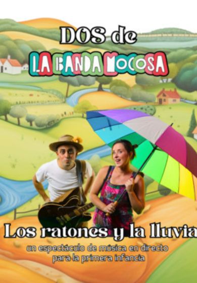 La Banda Mocosa: Los ratones y la lluvia