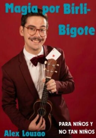 Magia por Birli-Bigote con Alex Louzao
