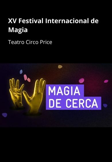 XV Festival Internacional de Magia: Magia de cerca