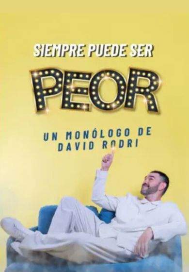 David Rodri: Siempre puede ser peor