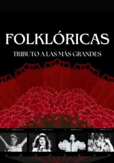 Folklóricas: tributo a las más grandes