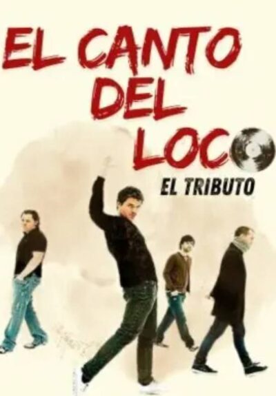 El Canto del Loco: el tributo