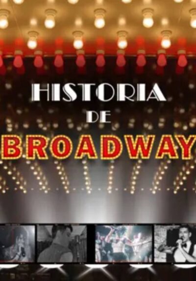 Historia de Broadway