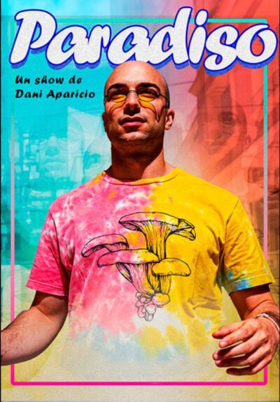 Paradiso. Un show de Dani Aparicio