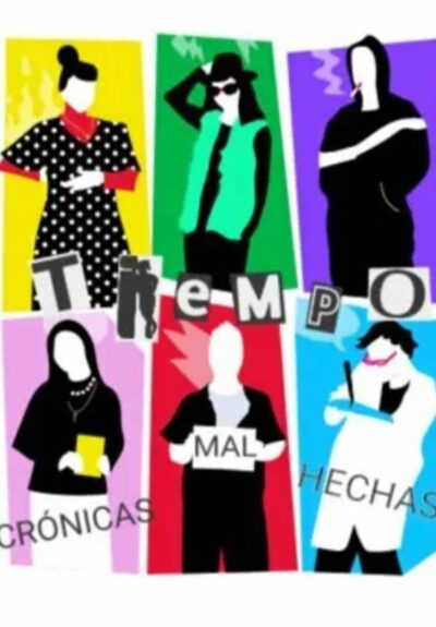 Tiempo (o crónicas mal hechas)