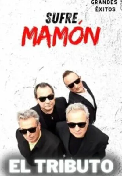 Sufre Mamón: tributo a Hombres G