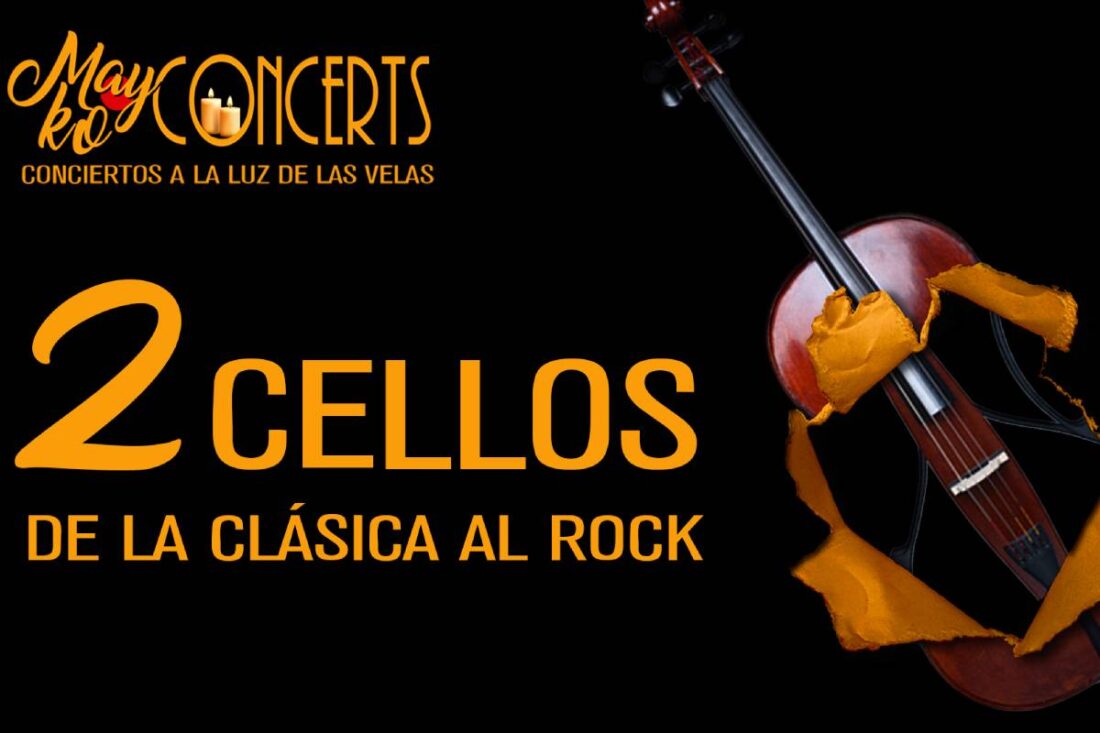 Mayko Concerts. 2 cellos de la clásica al rock a la luz de las velas