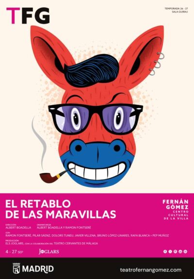 Els Joglars: El retablo de las maravillas. Variaciones contemporáneas sobre un tema de Cervantes → Fernán Gómez Centro Cultural de la Villa