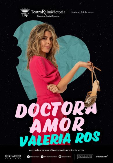 Valeria Ros: Doctora Amor → Teatro Reina Victoria
