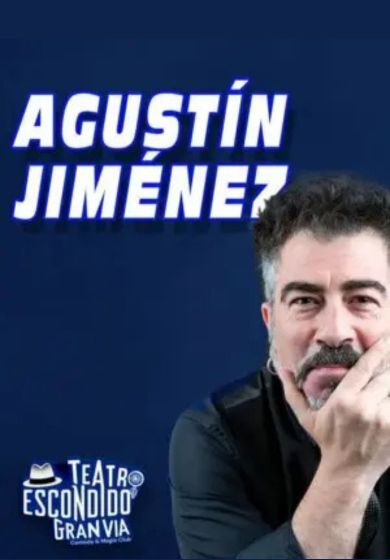 Agustín Jiménez: Su show