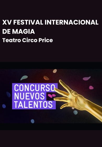 XV Festival Internacional de Magia: Concurso nuevos talentos