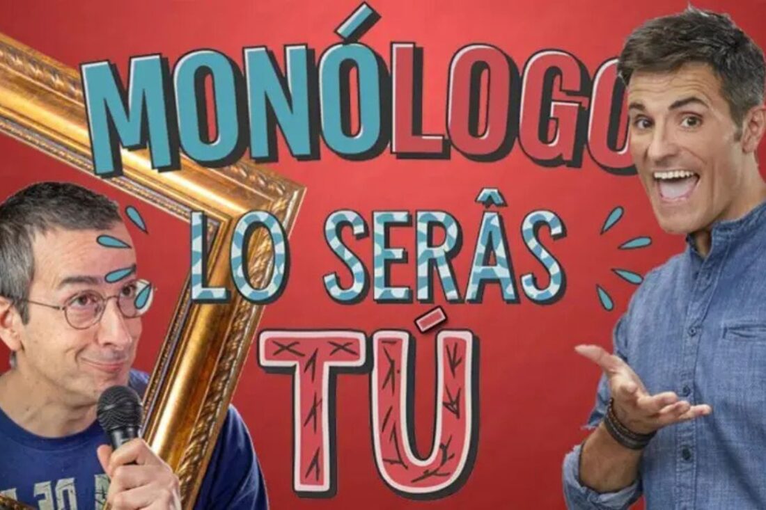 Monólogo lo serás tú