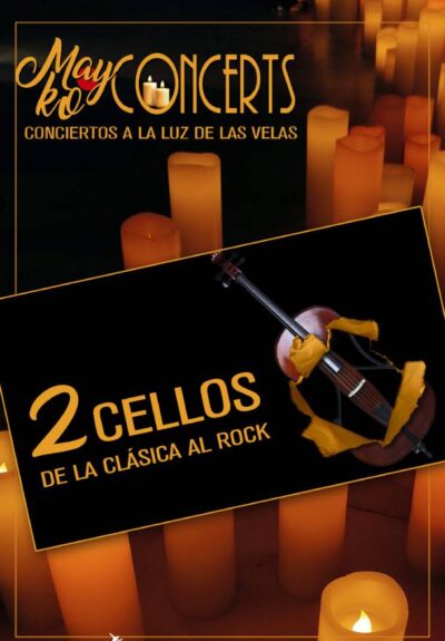 Mayko Concerts. 2 cellos de la clásica al rock a la luz de las velas