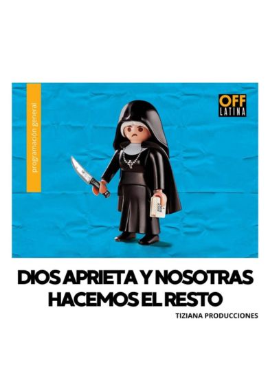 Dios aprieta y nosotras hacemos el resto