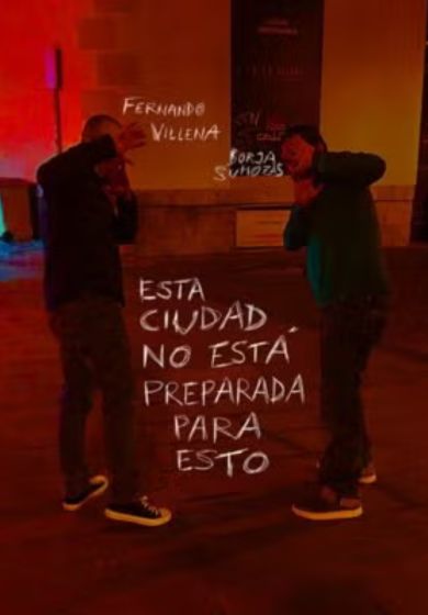 Borja Sumozas y Fernando Villena: Esta ciudad no está preparada para esto