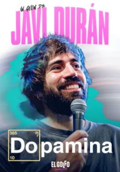 Javi Durán: Dopamina → Teatro Escondido Gran Vía