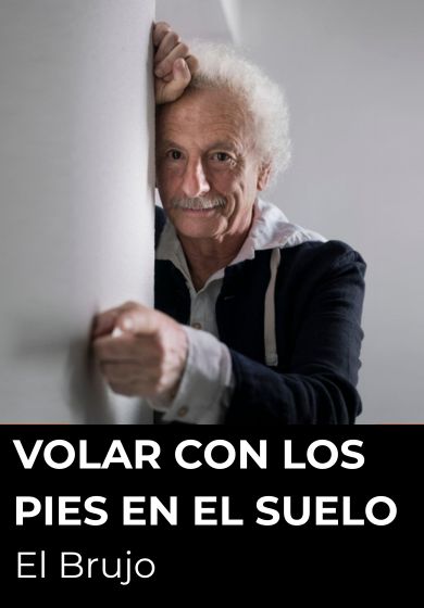 El Brujo: Volar con los pies en el suelo