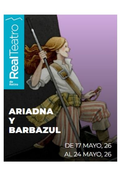 Real Teatro de Retiro: Ariadna y Barbazul → Real Teatro de Retiro