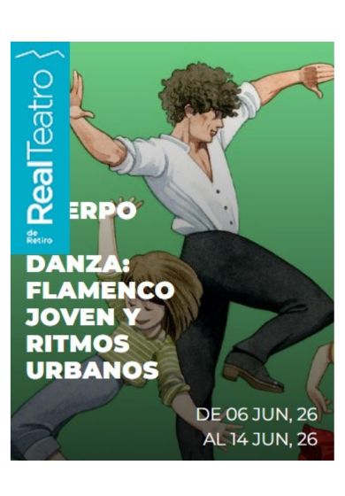 Cuerpo en danza: flamenco joven y ritmos urbanos → Real Teatro de Retiro