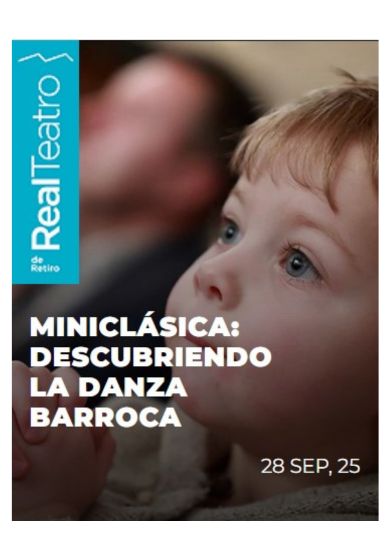 Miniclásica: Descubriendo la danza barroca → Real Teatro de Retiro