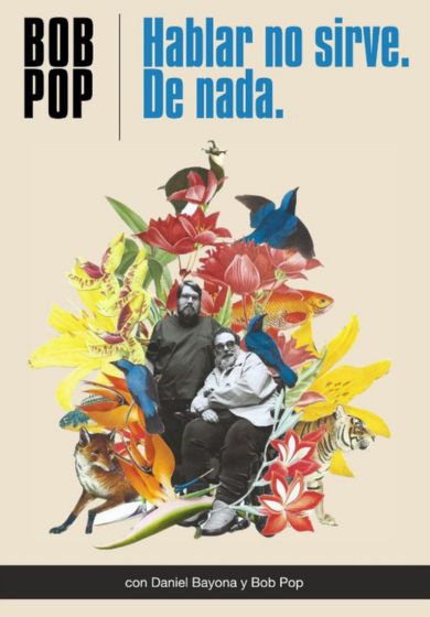 Hablar no sirve. De Nada.