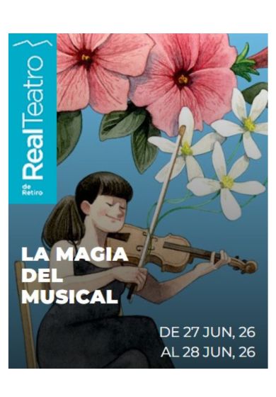 La Magia del Musical → Real Teatro de Retiro