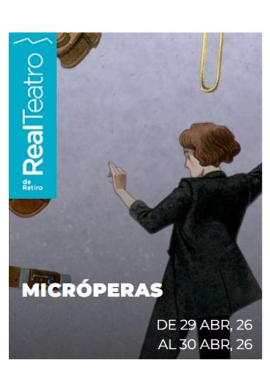 Micróperas → Real Teatro de Retiro