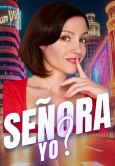 Señora ¿yo?