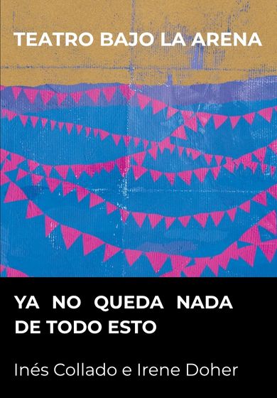 Ya no queda nada de todo esto → Teatro de La Abadía