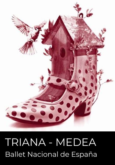 Triana / Medea - Ballet Nacional de España