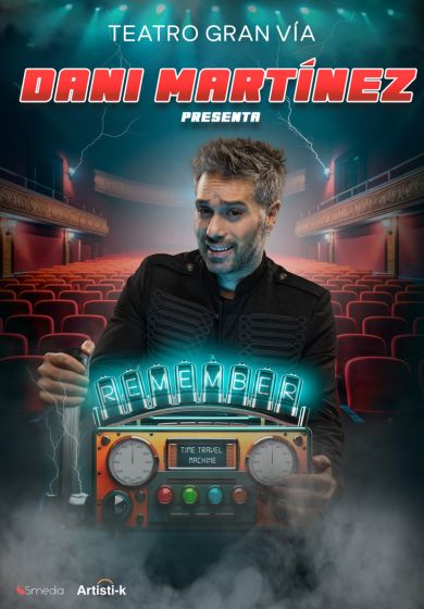 Dani Martínez: Remember → Teatro Gran Vía
