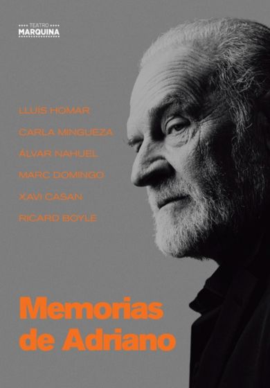Memorias de Adriano → Teatro Marquina