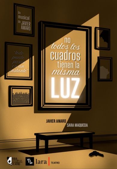 No todos los cuadros tienen la misma luz → Teatro Lara