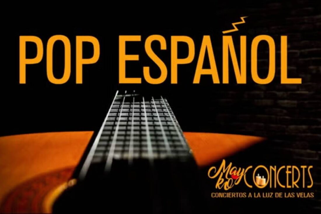 Mayko Concerts. Pop Español a la luz de las velas