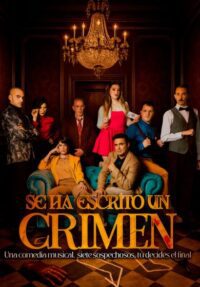 Se ha escrito un crimen, el musical → Teatro Marquina